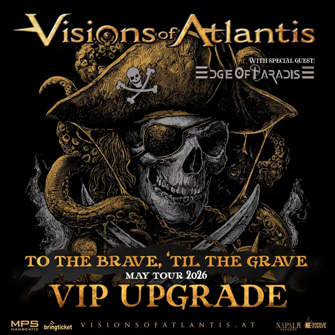 Event Bild für VIP Upgrade VISIONS OF ATLANTIS To the Brave, ’Til the Grave - Montpellier