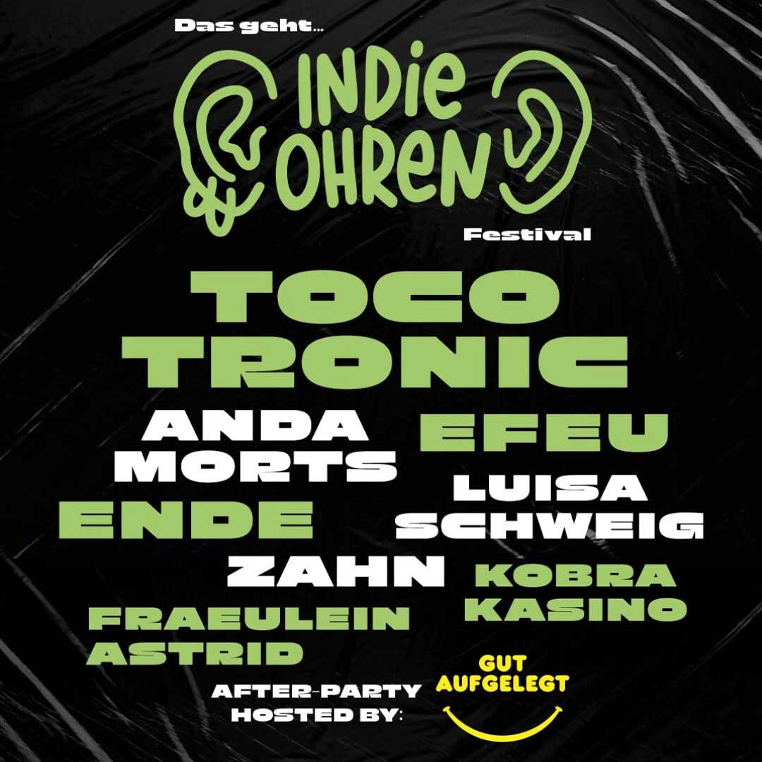 INDIEOHREN FESTIVAL w/ Tocotronic, Anda Morts, Efeu, Ende uvm.